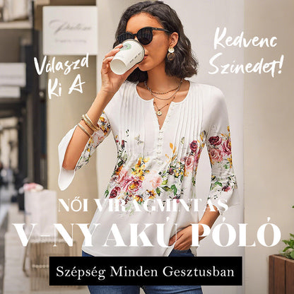 🔥【M-4XL】🥰 Női virágmintás V-nyakú póló 🌸👚